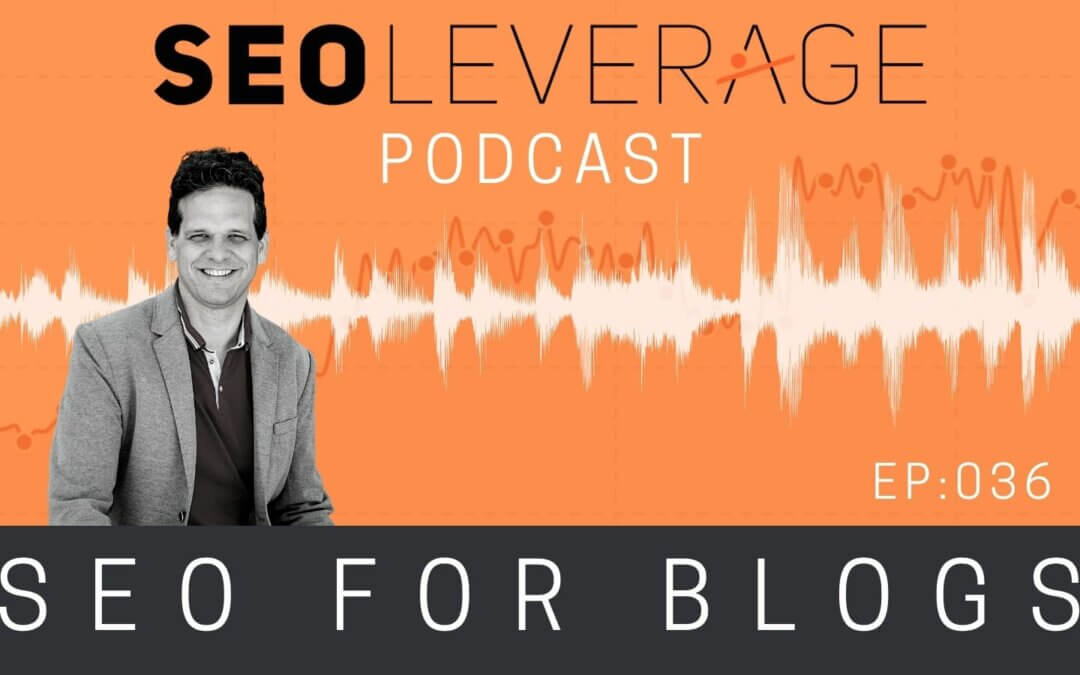 036 - SEO for Blogs