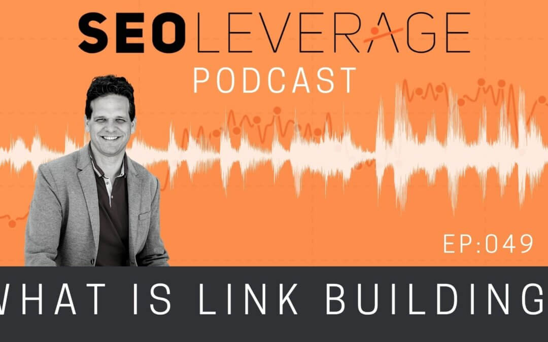 049 - What is Link Building?